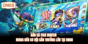 Bắn Cá Fish Hunter