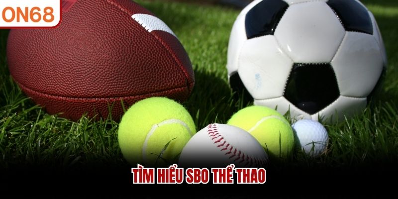 Tìm hiểu SBO Thể Thao